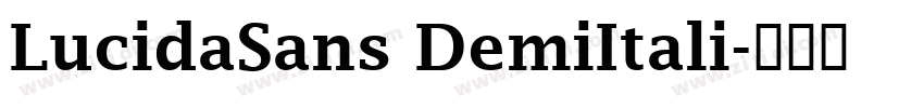 LucidaSans DemiItali字体转换
